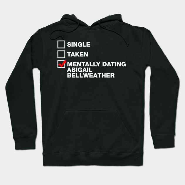 Mentally Dating Abigail Bellweather - Motherland: Fort Salem Hoodie by VikingElf